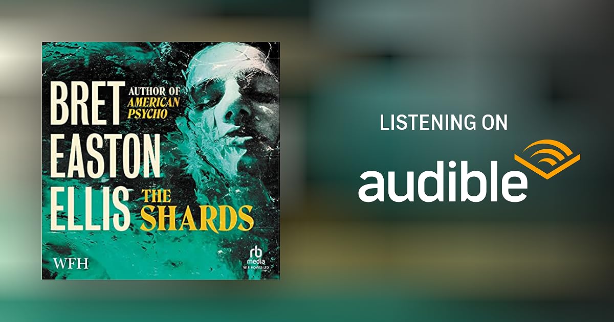 The Shards by Bret Easton Ellis Audiobook Audible.in The Shards by Bret Easton Ellis Audiobook Audible.in